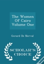 Women of Cairo (Gerard De Nerval)