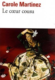 Le Coeur Cousu (Carole Martinez)