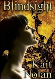 Blindsight (Kait Nolan)