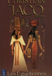 Les Égyptiennes (Christian Jacq)
