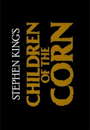 Children of the Corn. (1984)