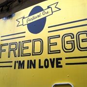 Fried Egg I'm in Love