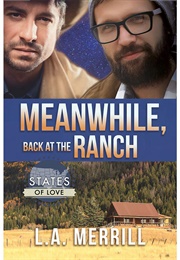 Meanwhile, Back at the Ranch (L.A. Merrill)