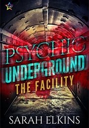 The Facility (Sarah Elkins)