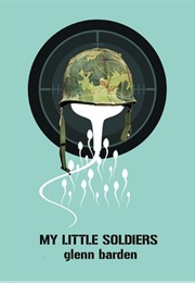 My Little Soldiers (Glenn Barden)