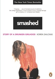 Smashed Story of a Drunken Girlhood