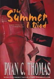 The Summer I Died (Ryan C. Thomas)
