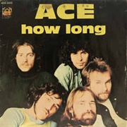 Ace - How Long