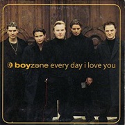 Boyzone - Every Day I Love You