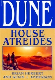 Dune: House Atreides (Brian Herbert &amp; Kevin J. Anderson)