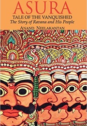 Asura: Tale of the Vanquished (Anand Neelakantan)