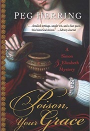 Poison Your Grace (Peg Herring)