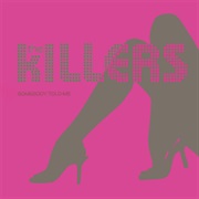 Somebody Told Me - The Killers