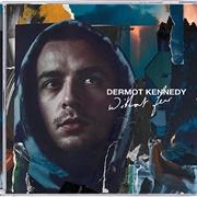 Dermot Kennedy - Without Fear