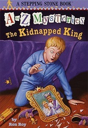 A to Z: The Kidnapped King (Ron Roy)