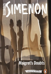 Maigret&#39;s Doubts (Georges Simenon)