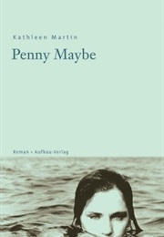 Penny Maybe (Kathleen Martin)