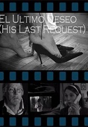His Last Request (2005)