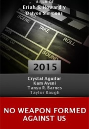 No Weapon Formed Against Us (2015)