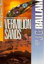 Vermilion Sands (J.G. Ballard)
