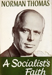 A Socialist's Faith (Norman Thomas)