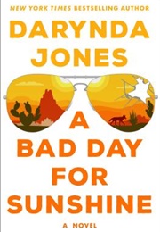 Sunshine Vicram Book 1: A Bad Day for Sunshine (Darynda Jones)