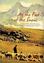 At the Foot of the Snows (David E. Watters)