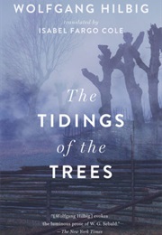 The Tidings of the Trees (Wolfgang Hilbig)