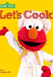 Sesame Street Let's Cook (Susan McQuillan)