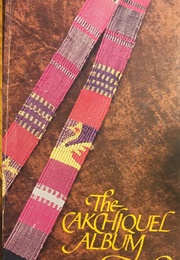 The Cakchiquel Album (W.F. Jordan, R.F. Gregory, W. Cameron Townsend)