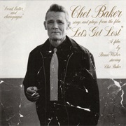 Chet Baker Sings and Plays From the Film "Let's Get Lost"