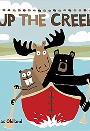 Up the Creek (Nicholas Oldland)