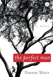 Naeem Murr: The Perfect Man
