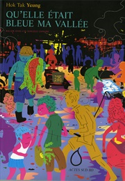 How Blue Was My Valley (Hok Tak Yeung)