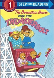 The Berenstain Bears Ride the Thunderbolt (Stan and Jan Berenstain)