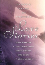 Love Stories: Classic Tales of Romance (Michael Kelahan)