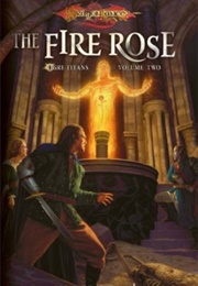 The Fire Rose (Richard Knaack)