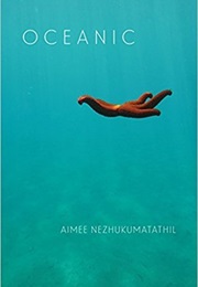 Oceanic (Aimee Nezhukumatathil)