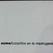 Sumo -  Corpiños  En La Madrugada