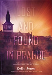 Lost and Found in Prague (Kelly Jones)