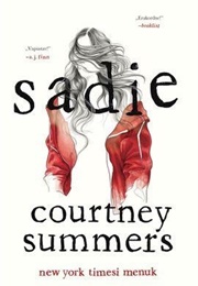 Sadie (Courtney Summers)