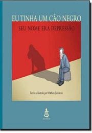 Eu Tinha Um Cão Negro (Matthew Johnstone)