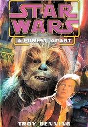 Star Wars: A Forest Apart (Troy Denning)
