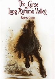 The Curse on Long Autumn Valley (Andrew Craven)