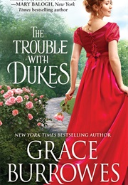The Trouble With Dukes (Grace Burrowes)