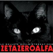 Zetazeroalfa: La Ballata Dello Stoccafisso