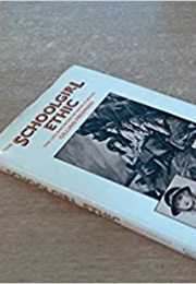 The Schoolgirl Ethic (Gillian Freeman)