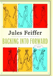 Backing Into Forward (Jules Feiffer)