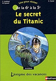 Le Secret Du Titanic (Christophe Lambert)