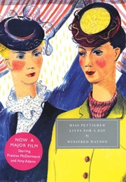 Miss Pettigrew Lives for a Day (Winifred Watson)